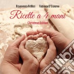 Ricette a 4 mani. Christmas edition libro