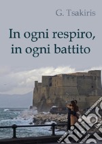 In ogni respiro, in ogni battito libro