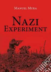 Nazi Experiment