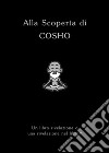 Alla scoperta di Cosho libro