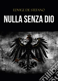 Nulla senza Dio