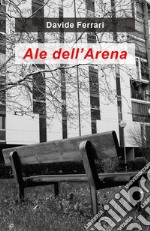 Ale dell'Arena libro