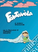 Fantavòla. Ediz. illustrata libro