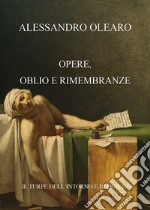 Opere, oblio e rimembranze libro