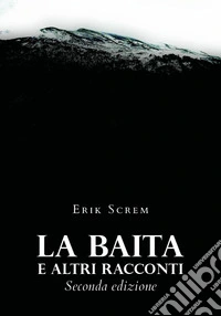 La baita e altri racconti