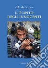 Il pianto degli innocenti libro