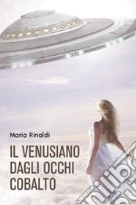 Il venusiano dagli occhi cobalto libro