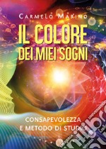 Il colore dei miei sogni