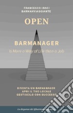 Bar manager - open. La dispensa del @barmanviaggiante libro
