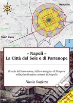 Napoli: la città del Sole e di Partenope