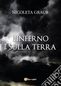 L'inferno è sulla terra