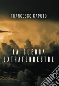 La guerra extraterrestre
