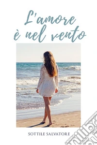 L'amore è nel vento