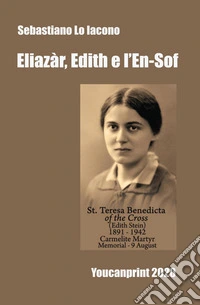 Eliazàr, Edith e l'En-Sof