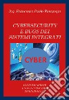 Cybersecurity e bugs dei sistemi integrati. Individuazione bugs informatici ed energetici libro