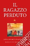 Il ragazzo perduto libro