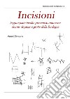 Incisioni in gran parte inedite nelle domus de janas e nelle grotte libro di Ventura Vanni