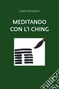 Meditando con l'I Ching