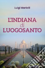 L'indiana di Luogosanto libro