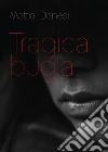 Tragica bugia libro