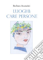 Luoghi: care persone libro