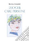 Luoghi: care persone libro di Avanzini Barbara