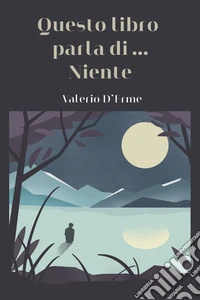 Questo libro parla di... Niente