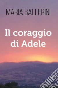 Il coraggio di Adele