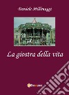 La giostra della vita libro