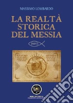 La realtà storica del Messia libro