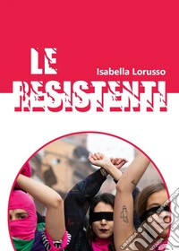 Le resistenti