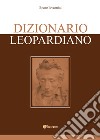 Dizionario leopardiano libro di Iovannitti Bruno