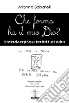 Che forma ha il mio Dio? Uno studio empirico su bambini di età scolare libro di Saponaro Vincenzo