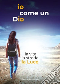 Io come un Dio