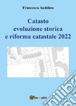 Catasto evoluzione storica e riforma catastale 2022 libro