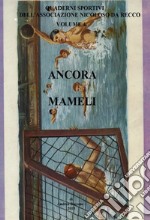 Ancora Mameli libro