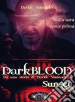 Darkblood. Il diario della bestia