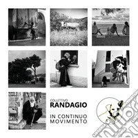 In continuo movimento. Ediz. illustrata libro