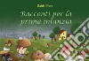 Racconti per la prima infanzia libro