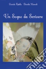 Un sogno da scrivere... libro