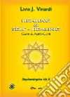 Healing & self-healing. Cura e autocura libro