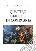 Quatro ciacole in compagnia libro