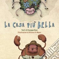 La casa più bella