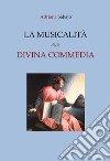 La musicalità nella Divina Commedia libro