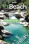 WeBeach. Canton Ticino e Alto Piemonte libro