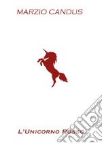 L'unicorno rosso libro