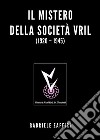 Il mistero della società Vril (1920-1945) libro