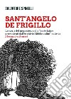 Sant'Angelo de Frigillo. La storia del monastero nelle «carte latine provenienti dall'Archivio Aldobrandini» edite da Alessandro Pratesi libro