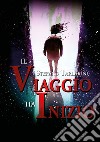 Il viaggio ha inizio libro di Tarlarini Stefano