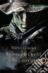 Dietro gli occhi di un soldato libro di Giudici Mirko